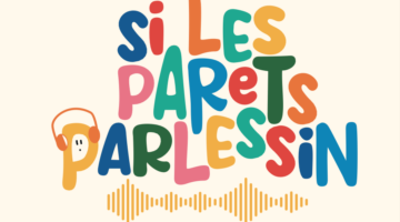Podcast si les parets parlessin